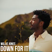 Willie Jones — Down For It — обложка